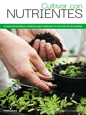cover image of Cultivar con nutrientes